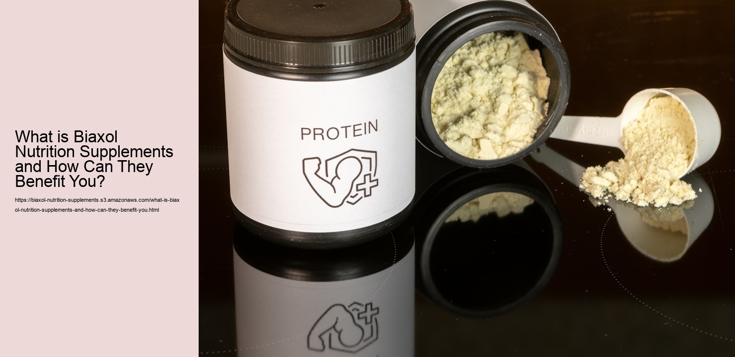 What is Biaxol Nutrition Supplements and How Can They Benefit You?